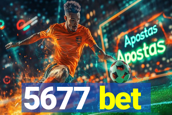 5677 bet